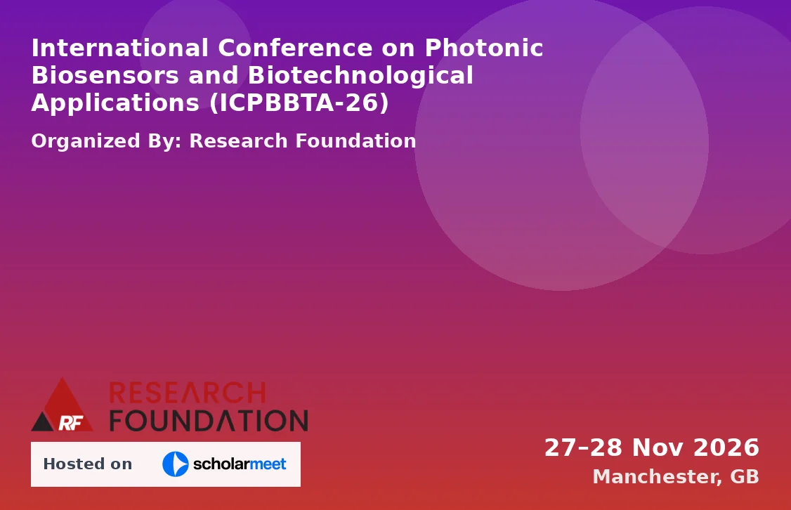 International Conference on Photonic Biosensors and Biotechnological Applications (ICPBBTA-26)
