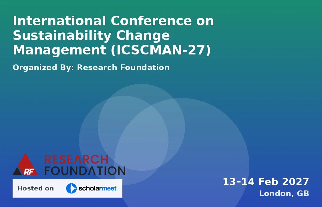 International Conference on Sustainability Change Management (ICSCMAN-27)