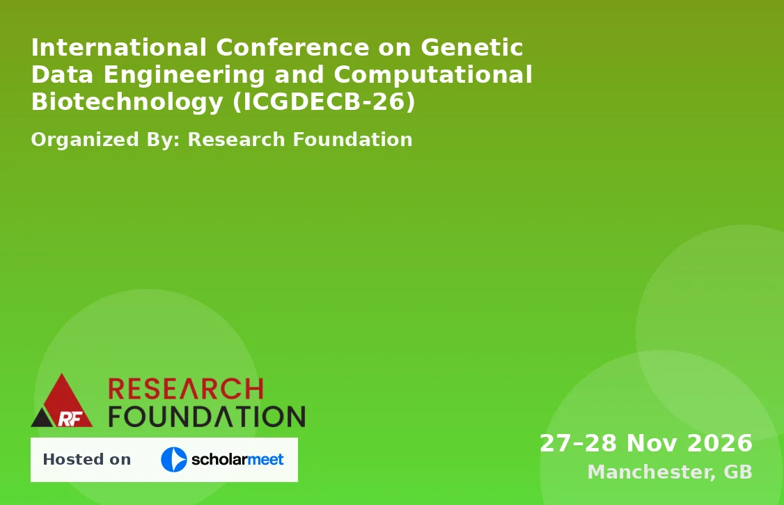International Conference on Genetic Data Engineering and Computational Biotechnology (ICGDECB-26)