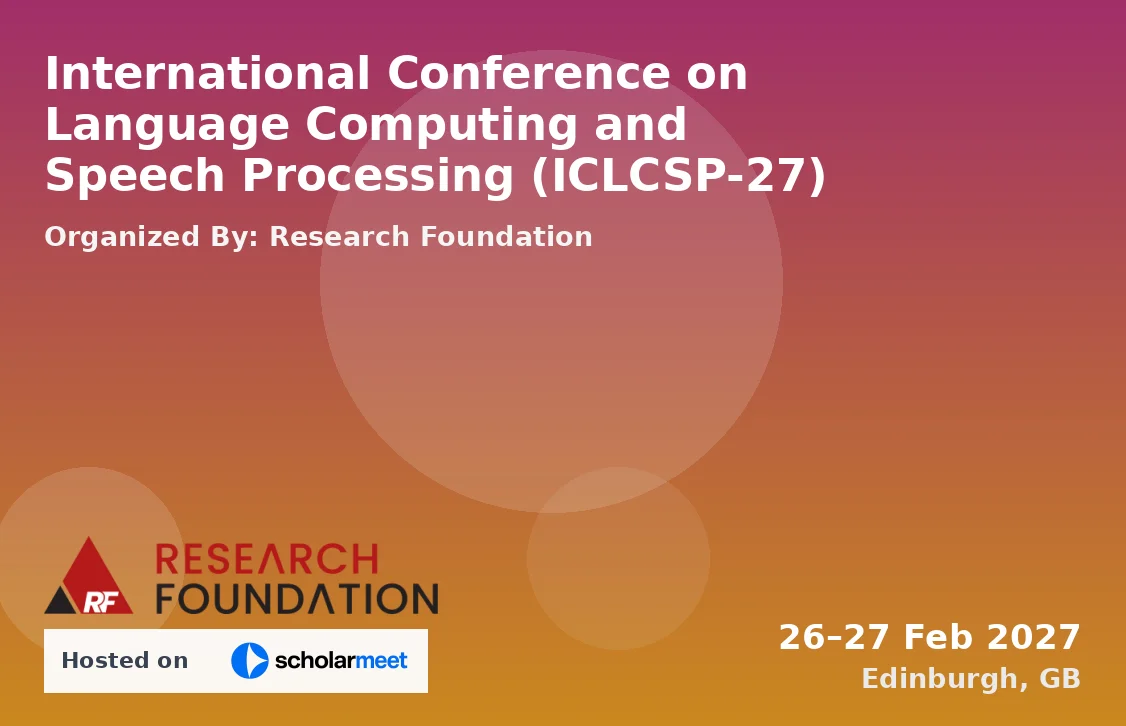 International Conference on Language Computing and Speech Processing (ICLCSP-27)