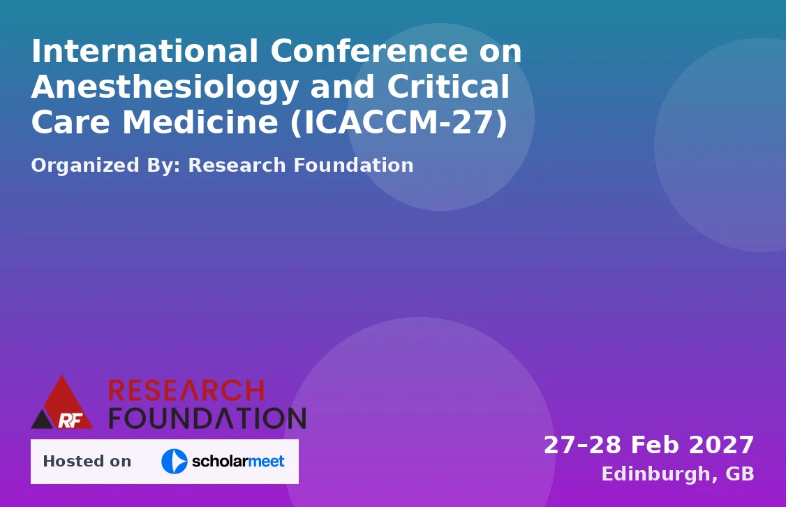 International Conference on Anesthesiology and Critical Care Medicine (ICACCM-27)