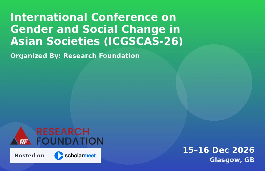 International Conference on Gender and Social Change in Asian Societies (ICGSCAS-26)