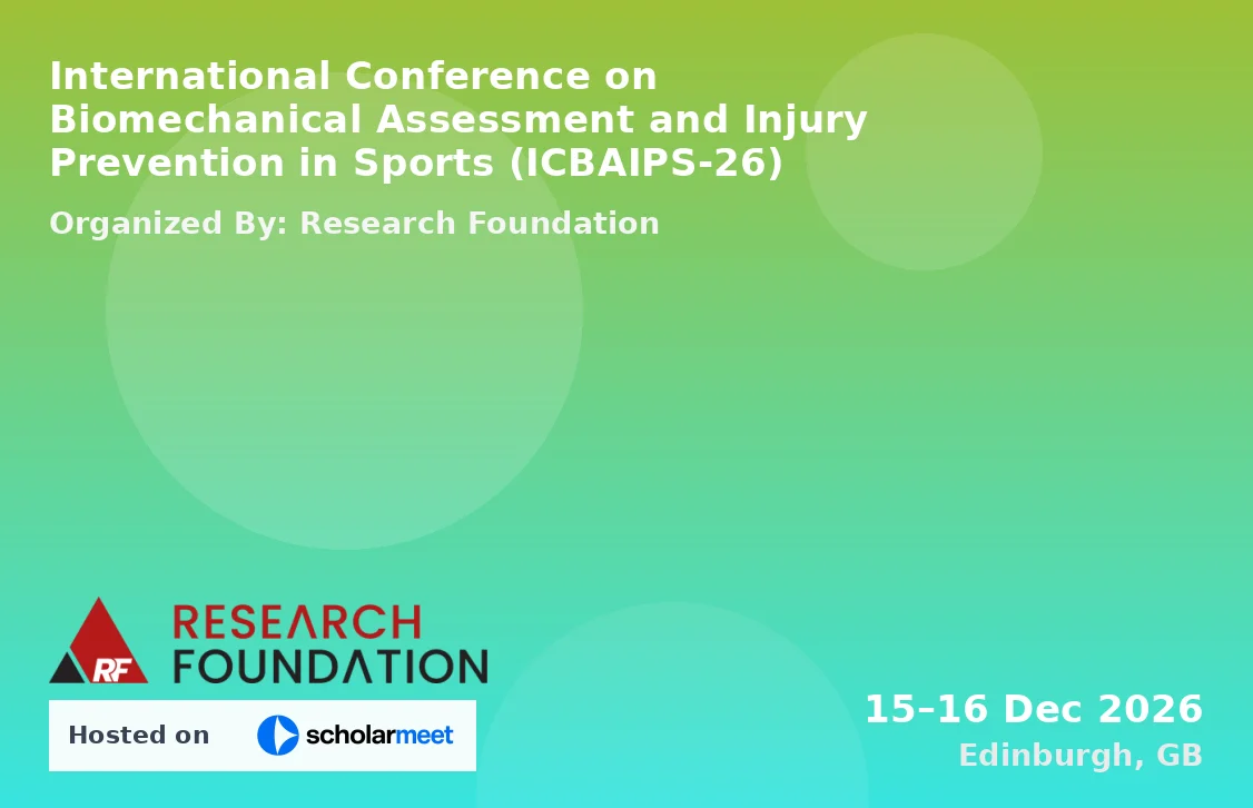 International Conference on Biomechanical Assessment and Injury Prevention in Sports (ICBAIPS-26)
