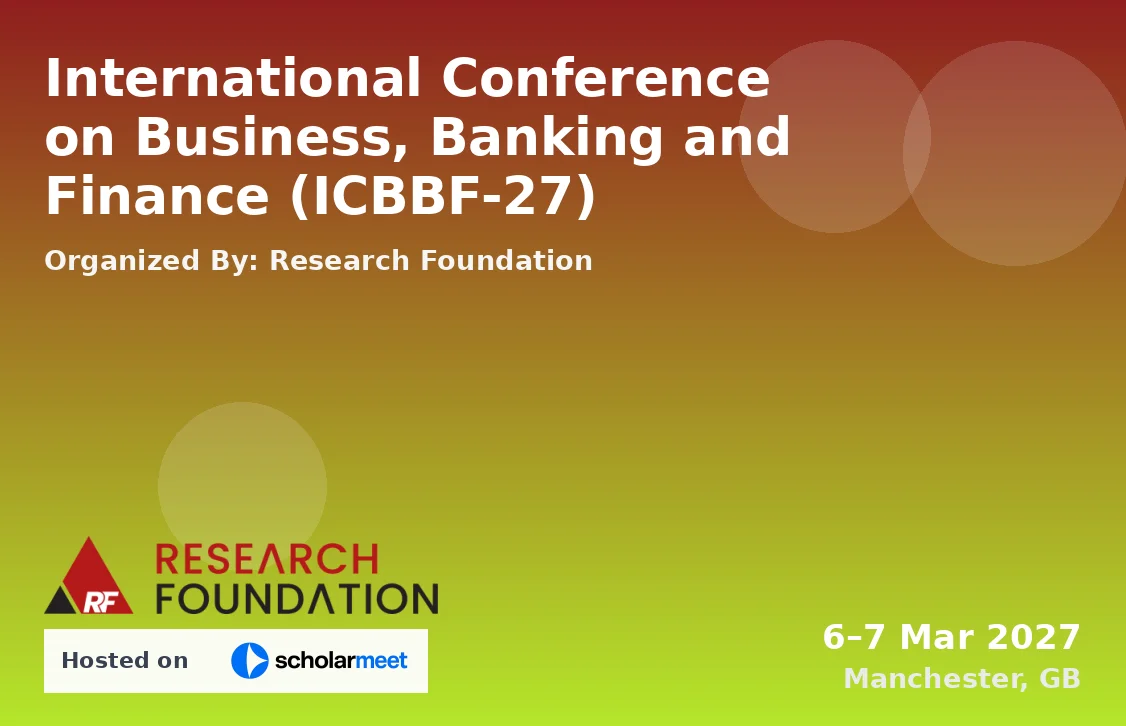 International Conference on Business, Banking and Finance (ICBBF-27)
