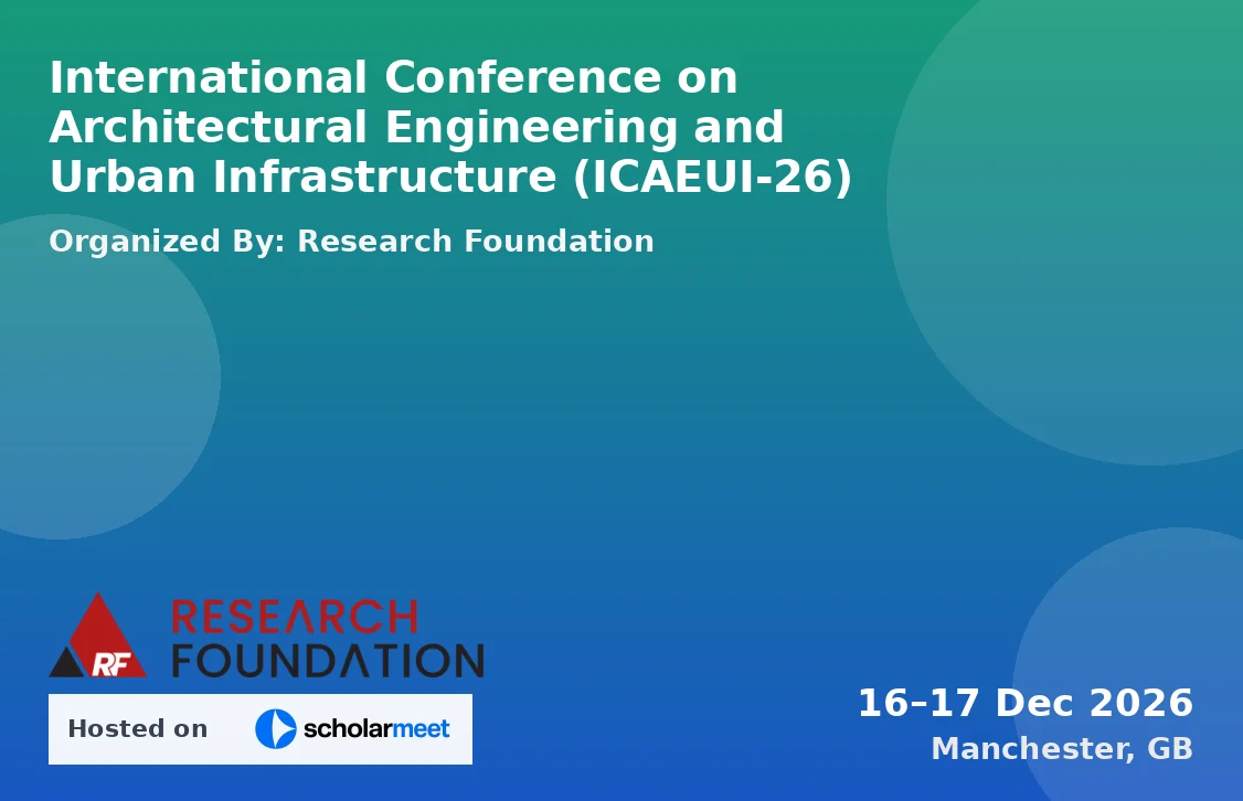 International Conference on Architectural Engineering and Urban Infrastructure (ICAEUI-26)