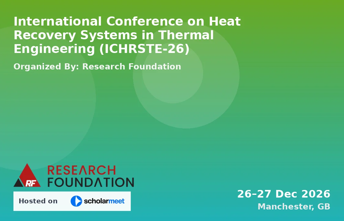 International Conference on Heat Recovery Systems in Thermal Engineering (ICHRSTE-26)