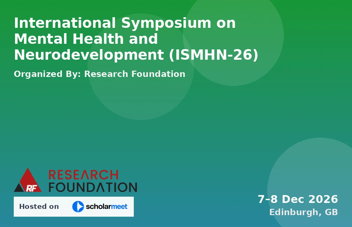 International Symposium on Mental Health and Neurodevelopment (ISMHN-26)