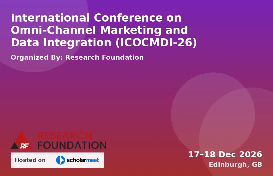 International Conference on Omni-Channel Marketing and Data Integration (ICOCMDI-26)