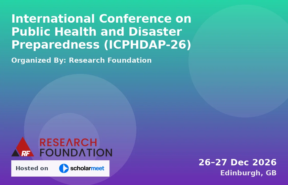International Conference on Public Health and Disaster Preparedness (ICPHDAP-26)