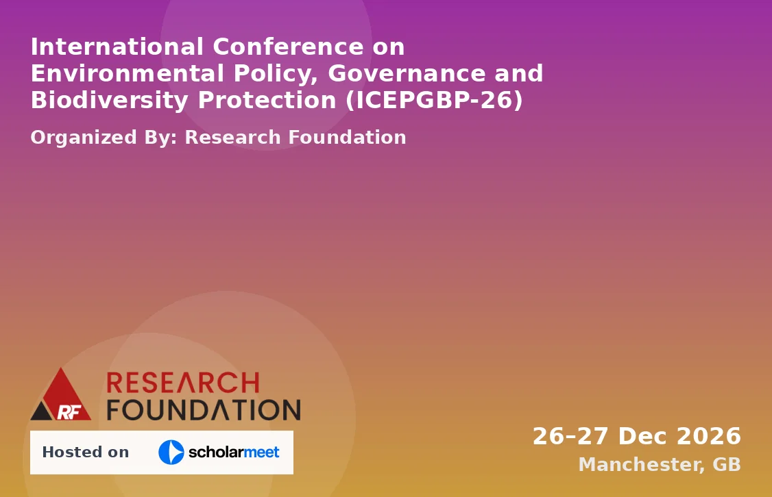 International Conference on Environmental Policy, Governance and Biodiversity Protection (ICEPGBP-26)