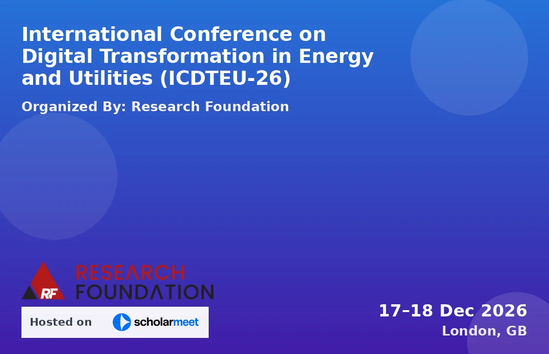 International Conference on Digital Transformation in Energy and Utilities (ICDTEU-26)