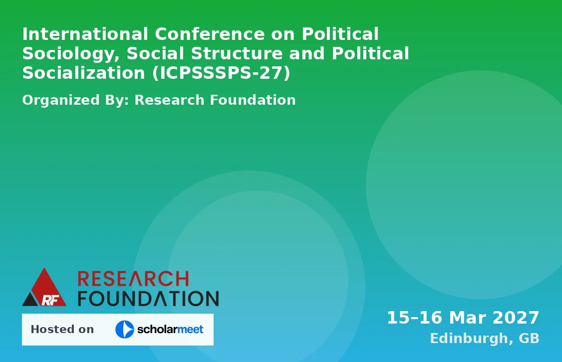International Conference on Political Sociology, Social Structure and Political Socialization (ICPSSSPS-27)