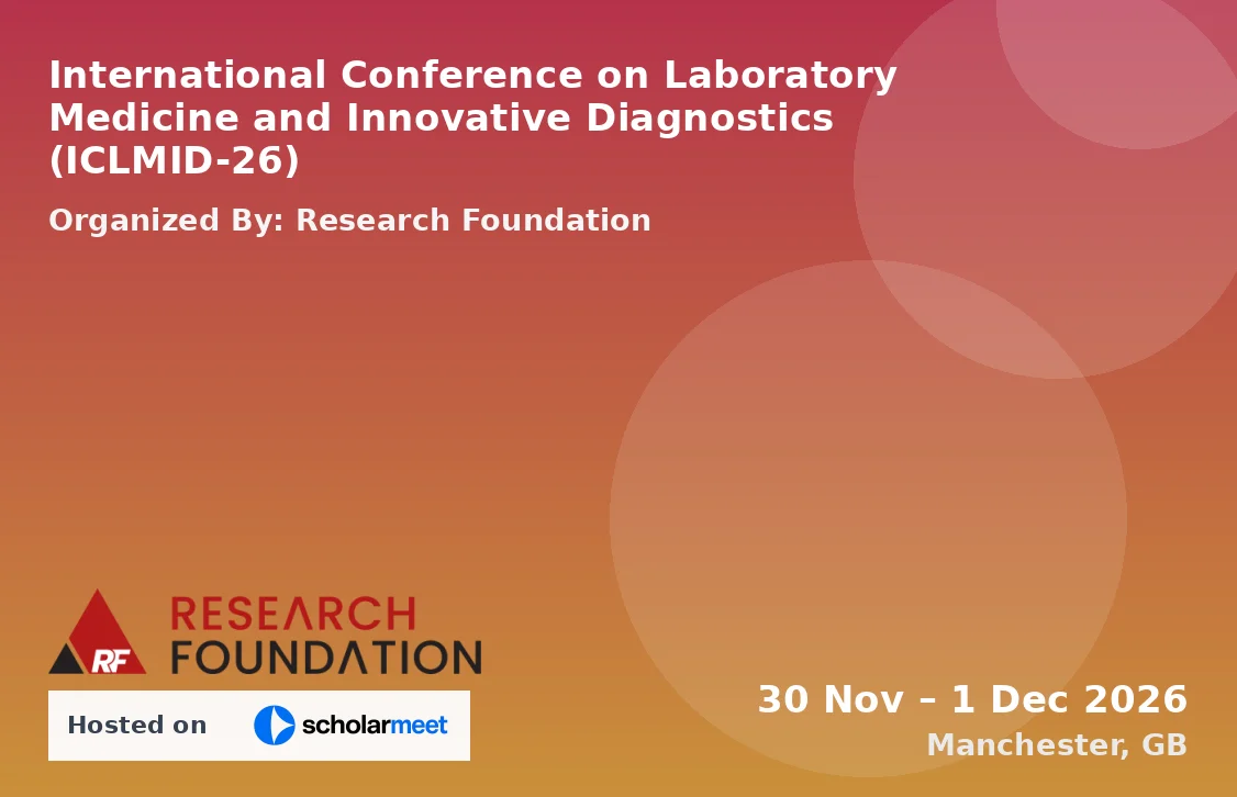 International Conference on Laboratory Medicine and Innovative Diagnostics (ICLMID-26)