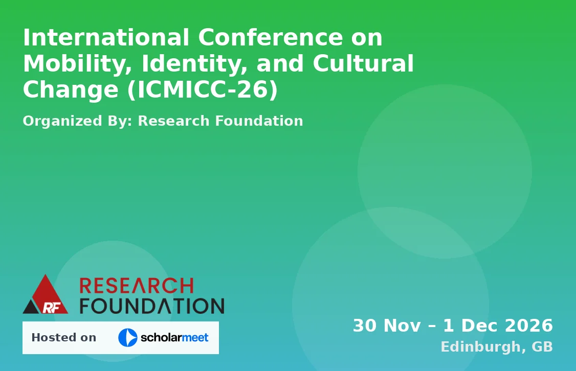 International Conference on Mobility, Identity, and Cultural Change (ICMICC-26)