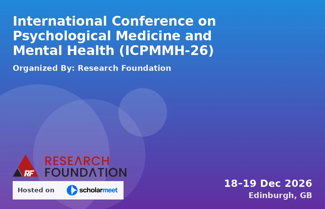 International Conference on Psychological Medicine and Mental Health (ICPMMH-26)