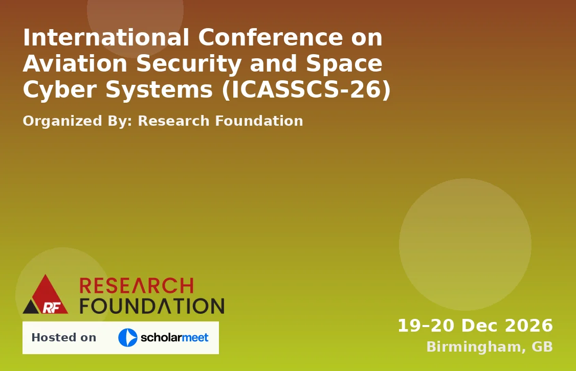International Conference on Aviation Security and Space Cyber Systems (ICASSCS-26)