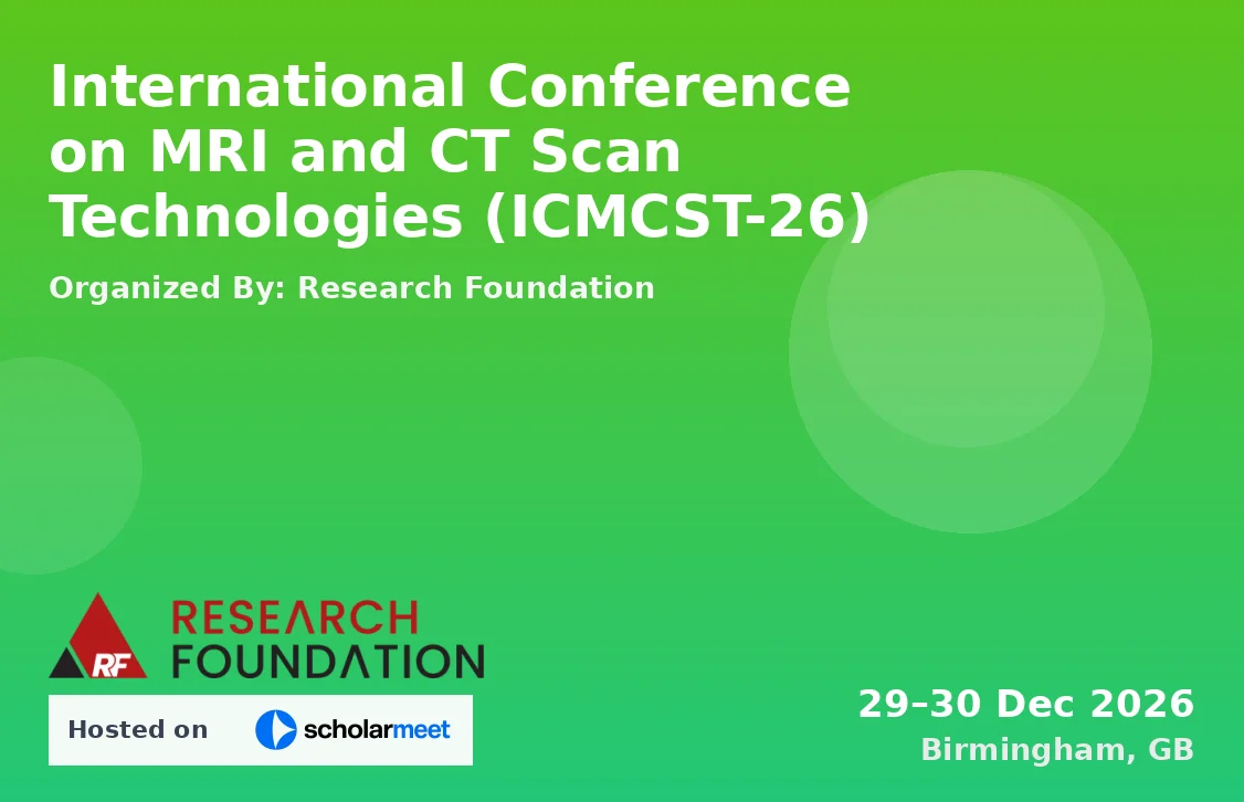 International Conference on MRI and CT Scan Technologies (ICMCST-26)