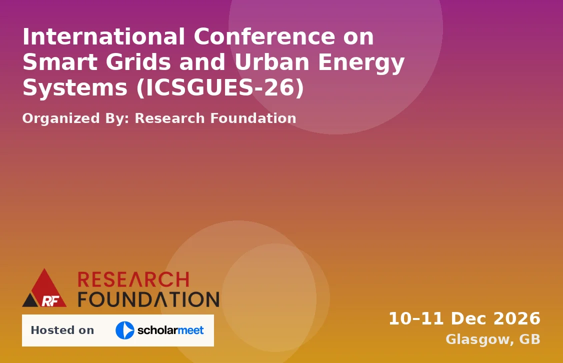 International Conference on Smart Grids and Urban Energy Systems (ICSGUES-26)