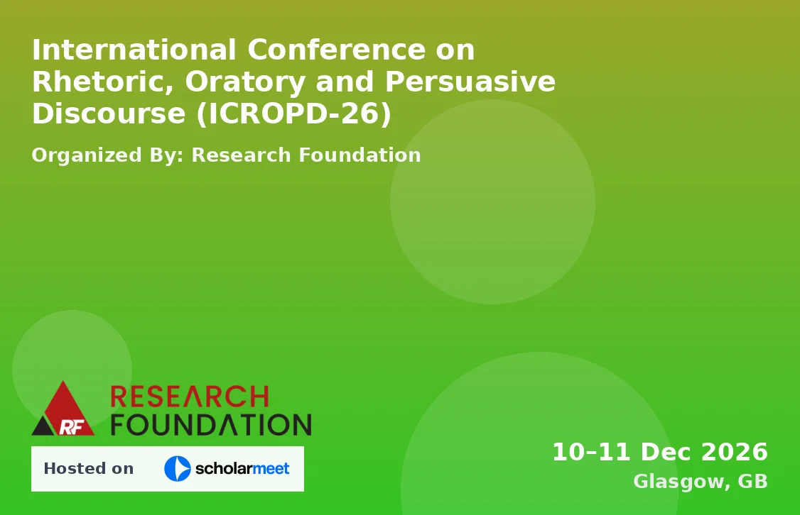 International Conference on Rhetoric, Oratory and Persuasive Discourse (ICROPD-26)