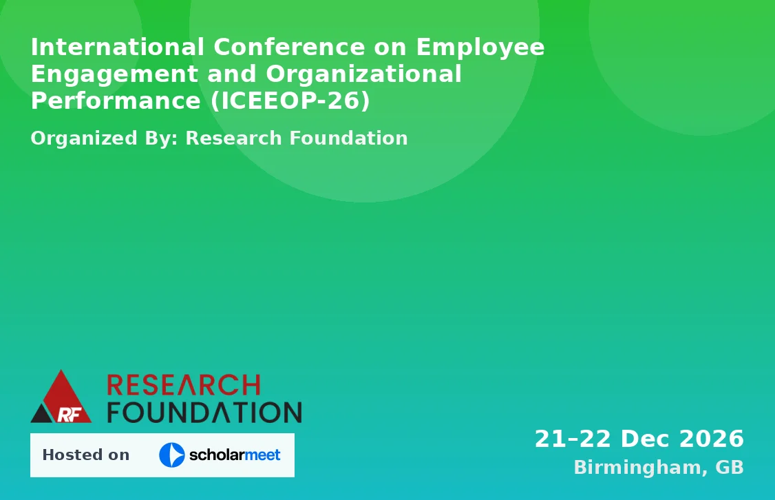 International Conference on Employee Engagement and Organizational Performance (ICEEOP-26)