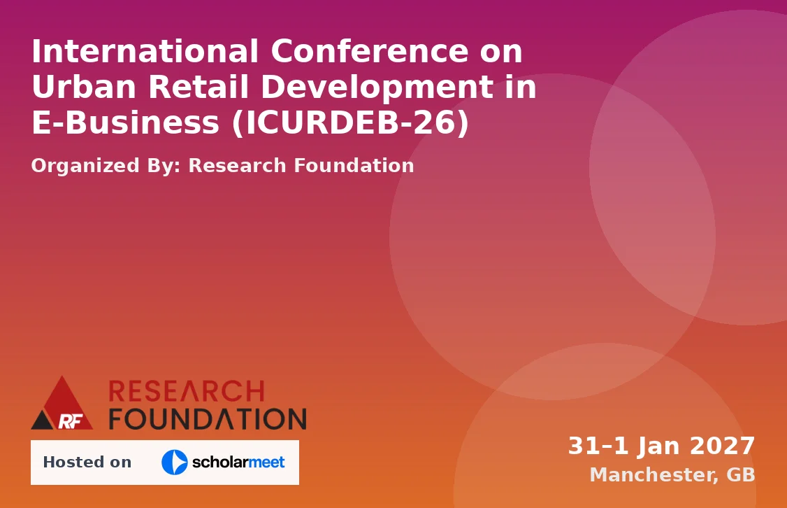 International Conference on Urban Retail Development in E-Business (ICURDEB-26)