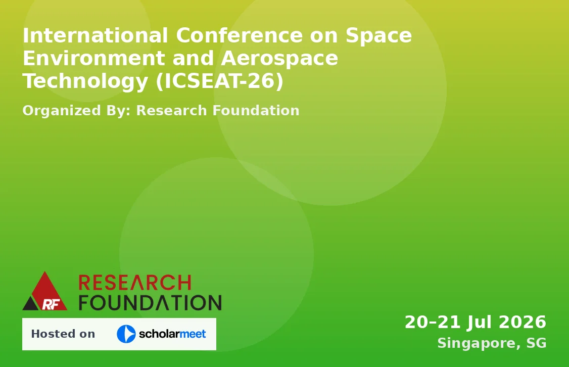 International Conference on Space Environment and Aerospace Technology (ICSEAT-26)