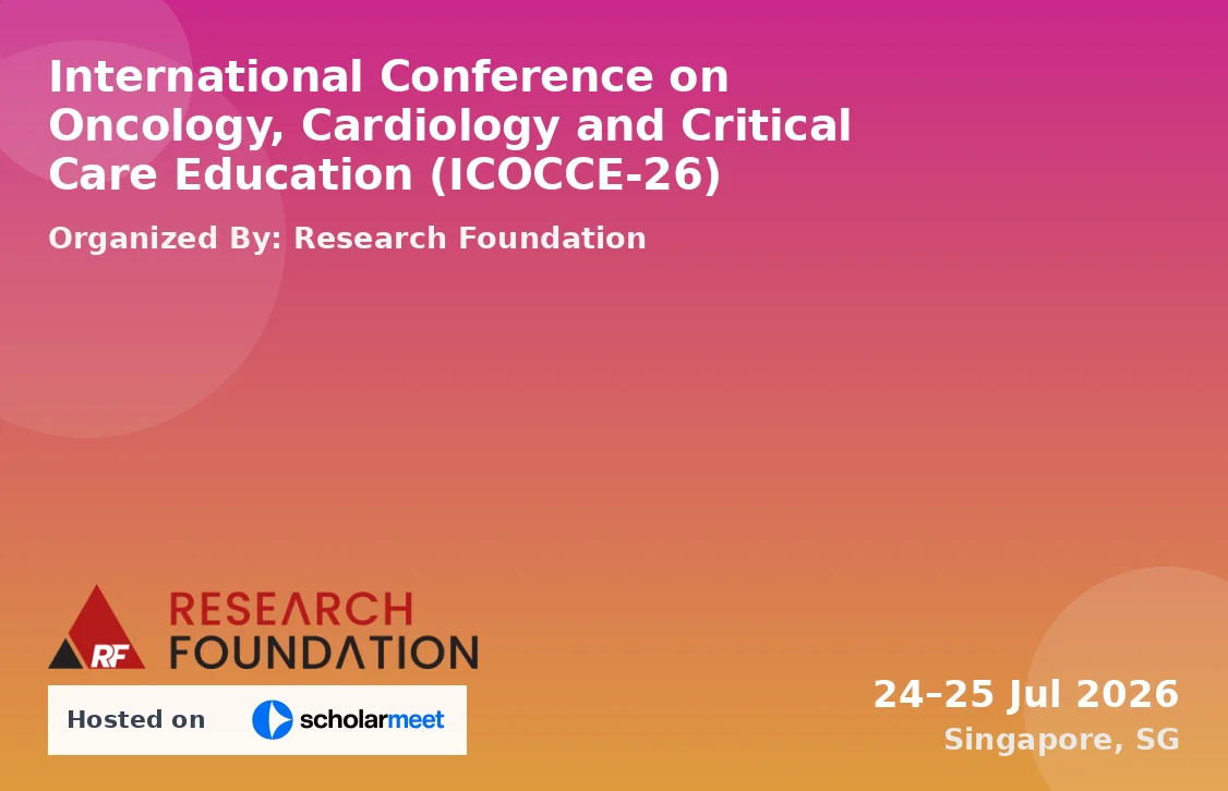 International Conference on Oncology, Cardiology and Critical Care Education (ICOCCE-26)