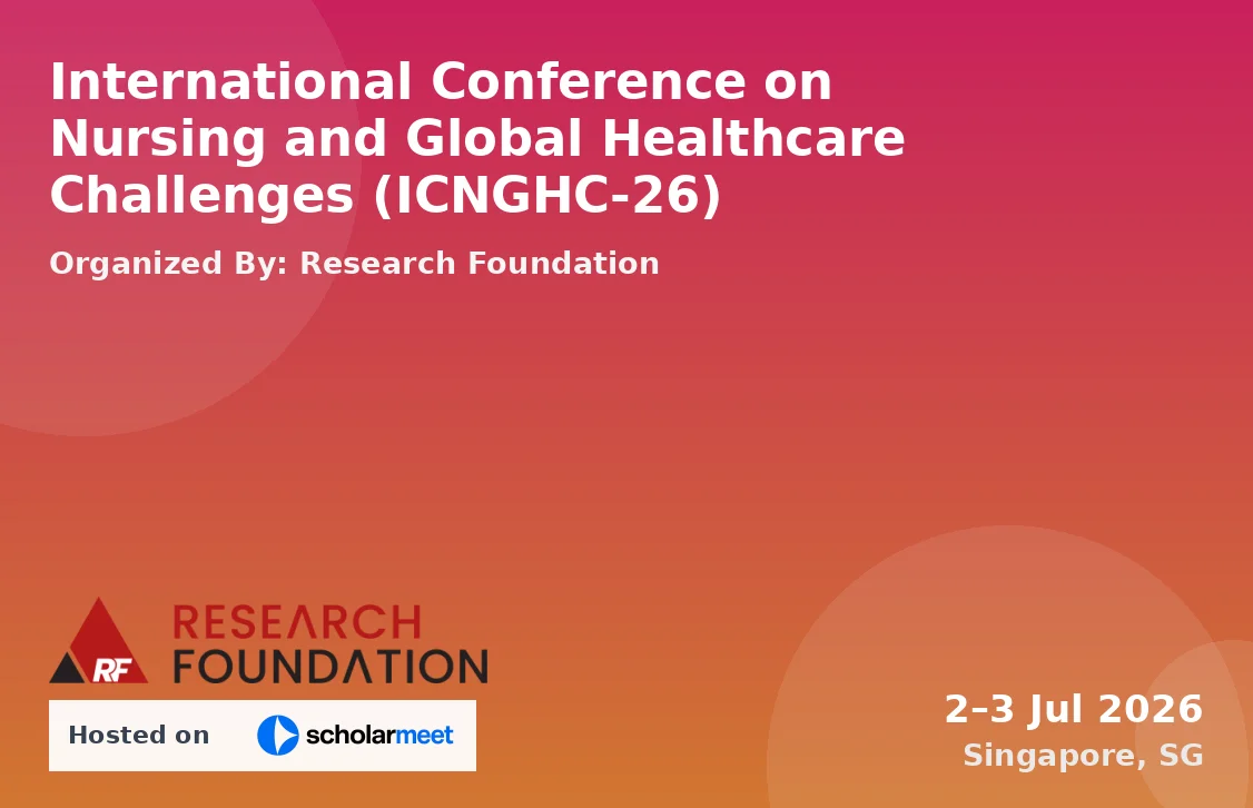 International Conference on Nursing and Global Healthcare Challenges (ICNGHC-26)