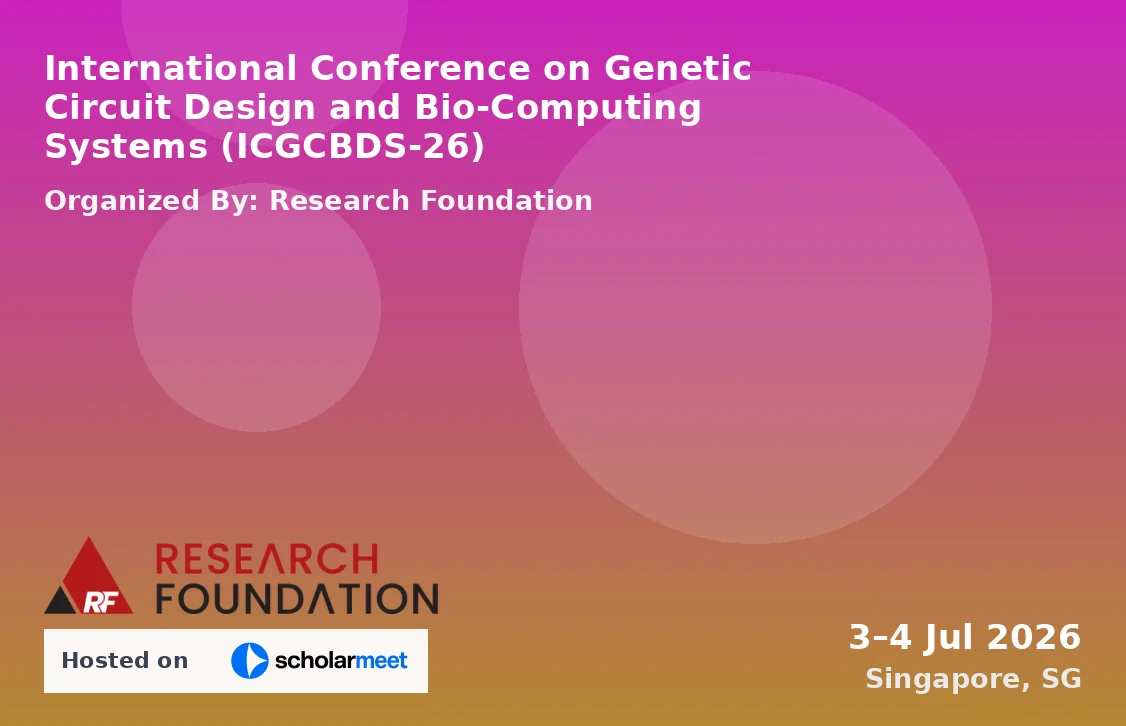 International Conference on Genetic Circuit Design and Bio-Computing Systems (ICGCBDS-26)