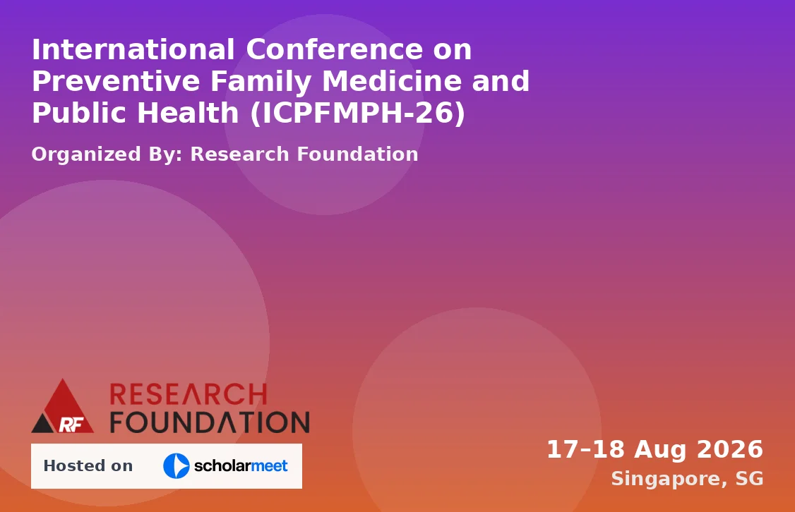 International Conference on Preventive Family Medicine and Public Health (ICPFMPH-26)