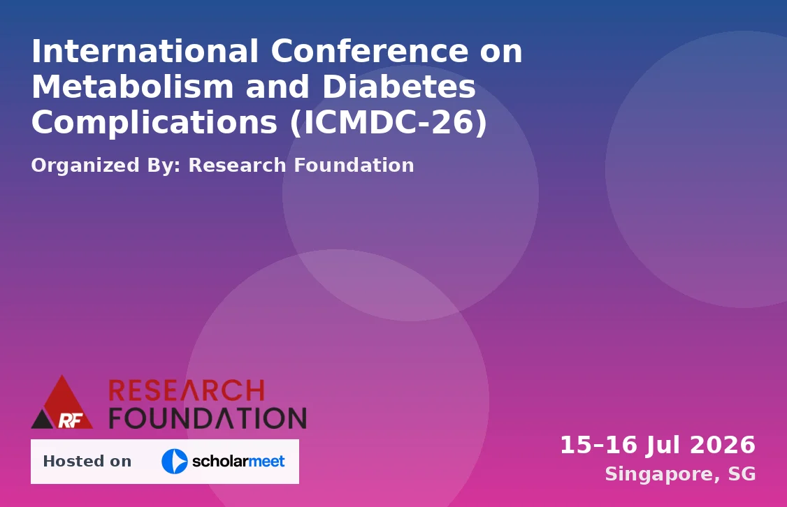 International Conference on Metabolism and Diabetes Complications (ICMDC-26)