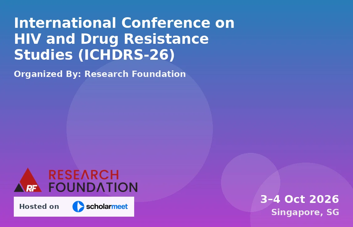 International Conference on HIV and Drug Resistance Studies (ICHDRS-26)