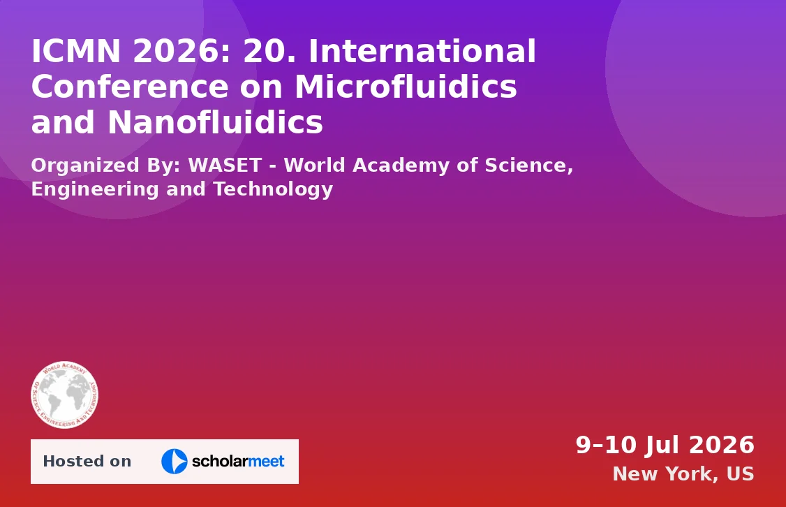ICMN 2026: 20. International Conference on Microfluidics and Nanofluidics