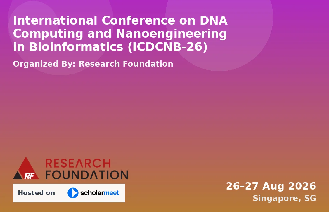 International Conference on DNA Computing and Nanoengineering in Bioinformatics (ICDCNB-26)