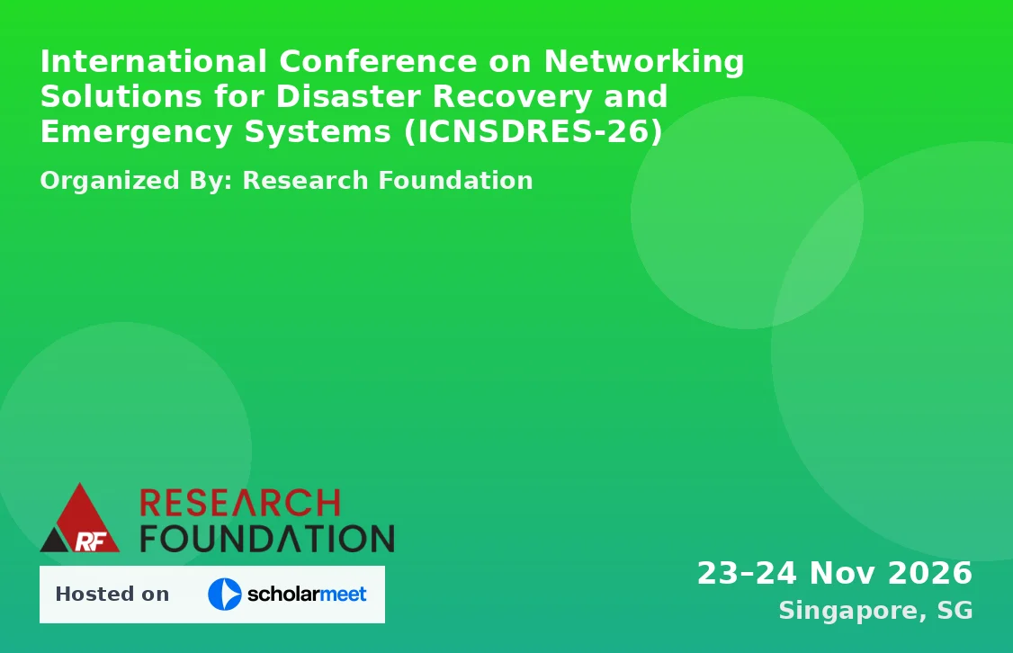International Conference on Networking Solutions for Disaster Recovery and Emergency Systems (ICNSDRES-26)