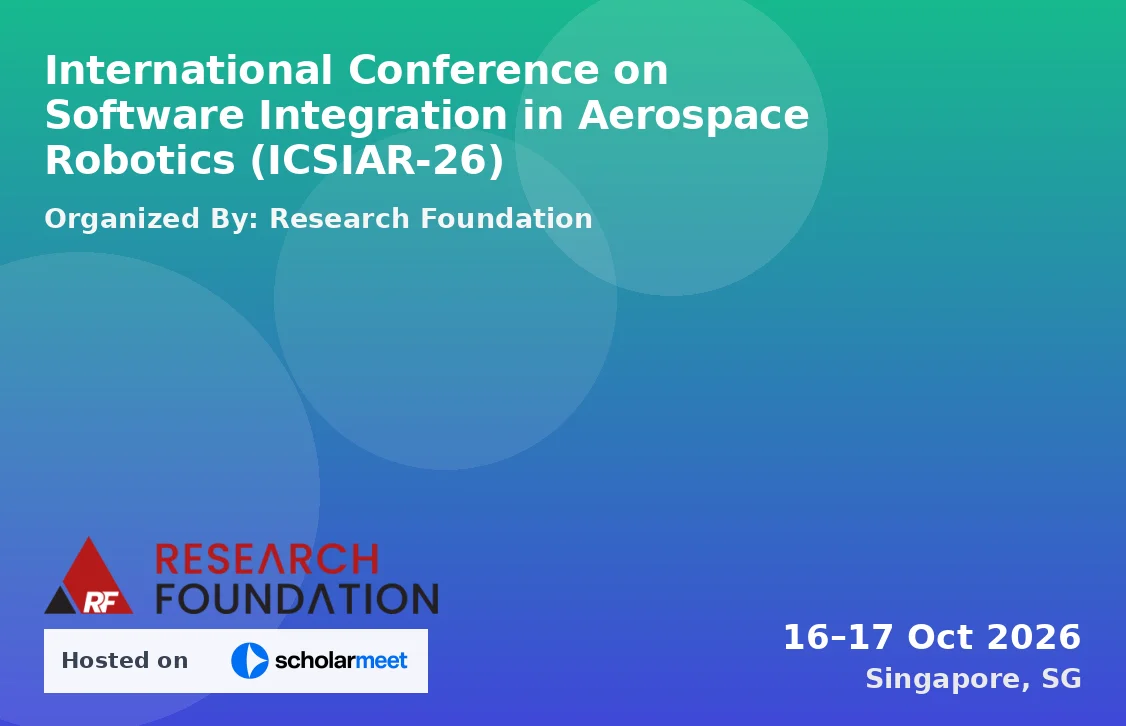 International Conference on Software Integration in Aerospace Robotics (ICSIAR-26)