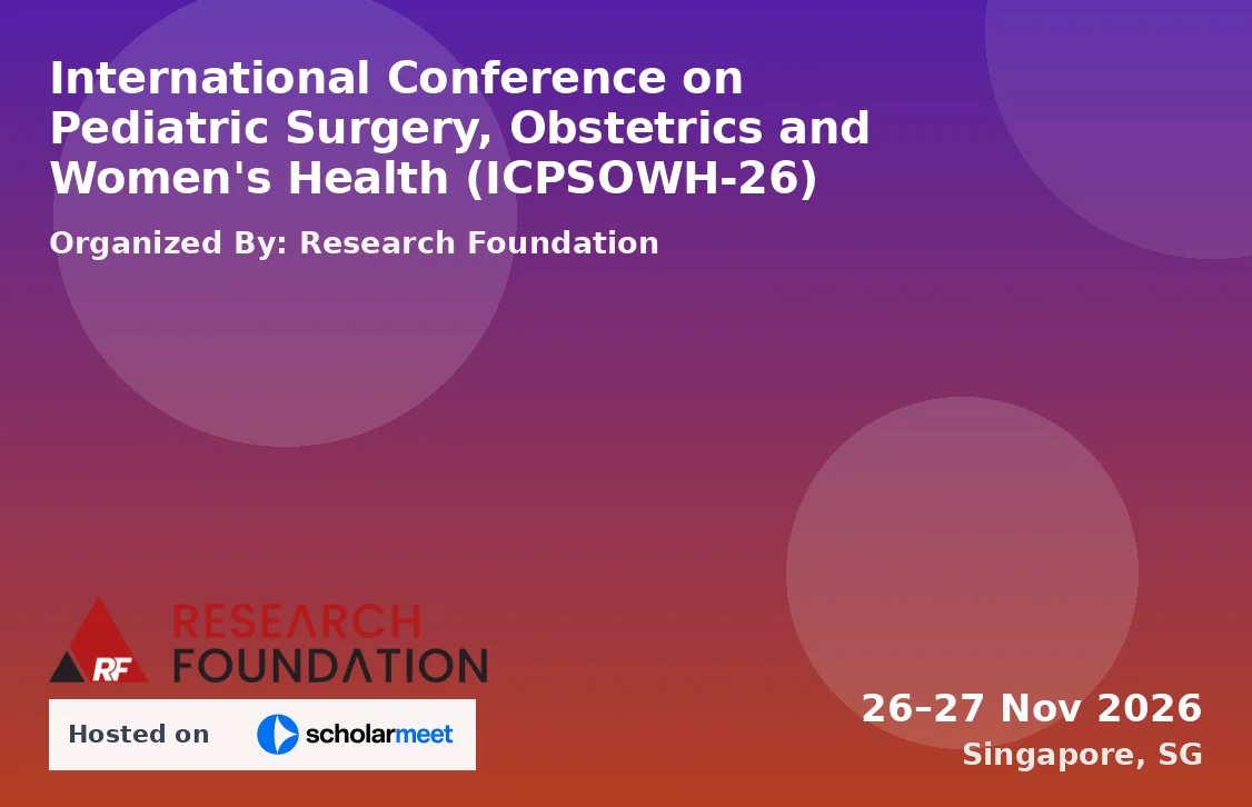 International Conference on Pediatric Surgery, Obstetrics and Women's Health (ICPSOWH-26)