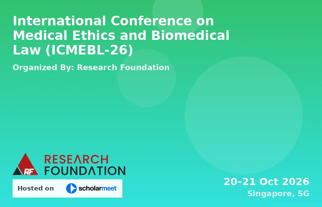 International Conference on Medical Ethics and Biomedical Law (ICMEBL-26)