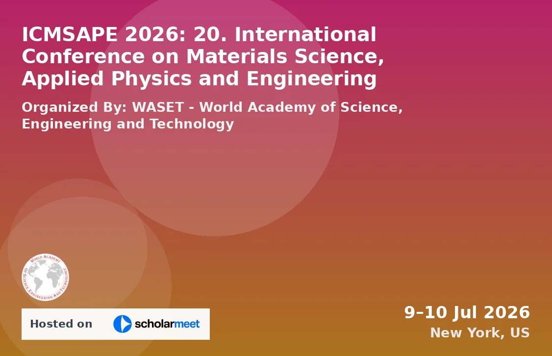 ICMSAPE 2026: 20. International Conference on Materials Science, Applied Physics and Engineering