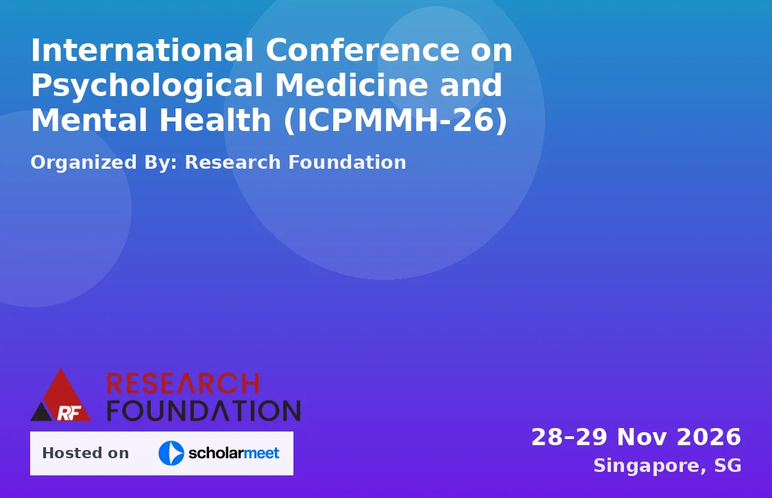 International Conference on Psychological Medicine and Mental Health (ICPMMH-26)