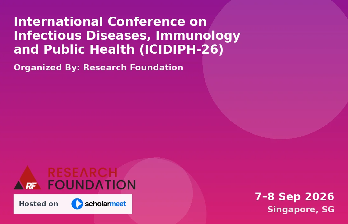 International Conference on Infectious Diseases, Immunology and Public Health (ICIDIPH-26)