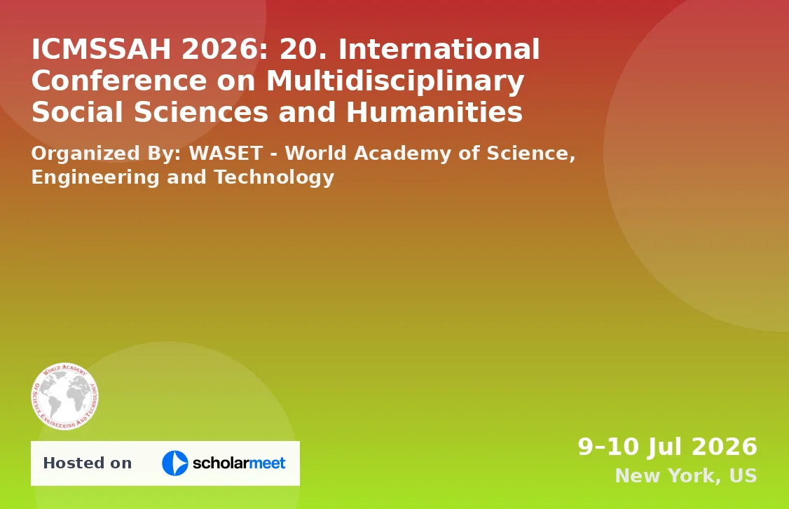 ICMSSAH 2026: 20. International Conference on Multidisciplinary Social Sciences and Humanities