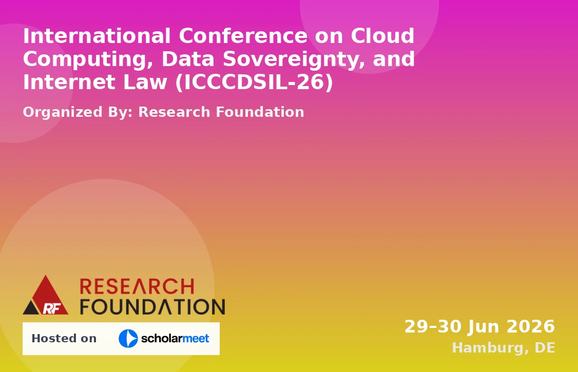 International Conference on Cloud Computing, Data Sovereignty, and Internet Law (ICCCDSIL-26)