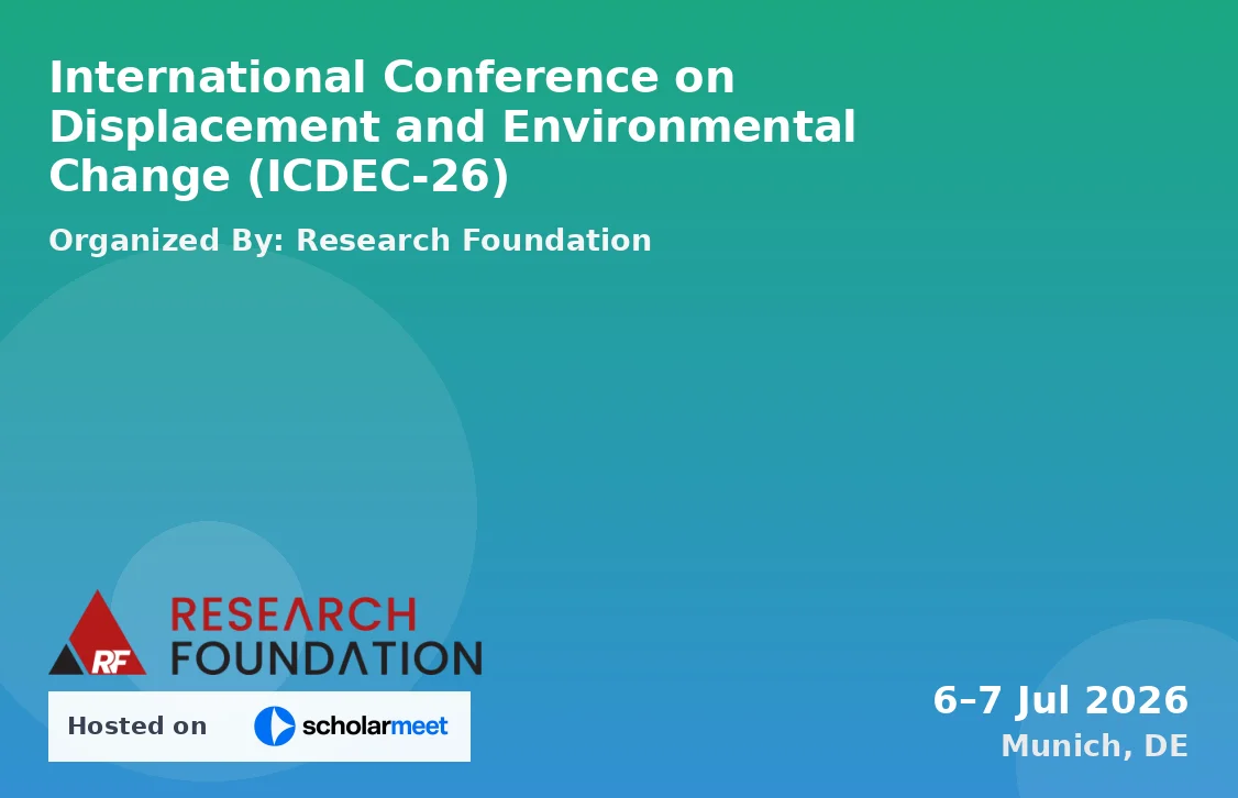 International Conference on Displacement and Environmental Change (ICDEC-26)
