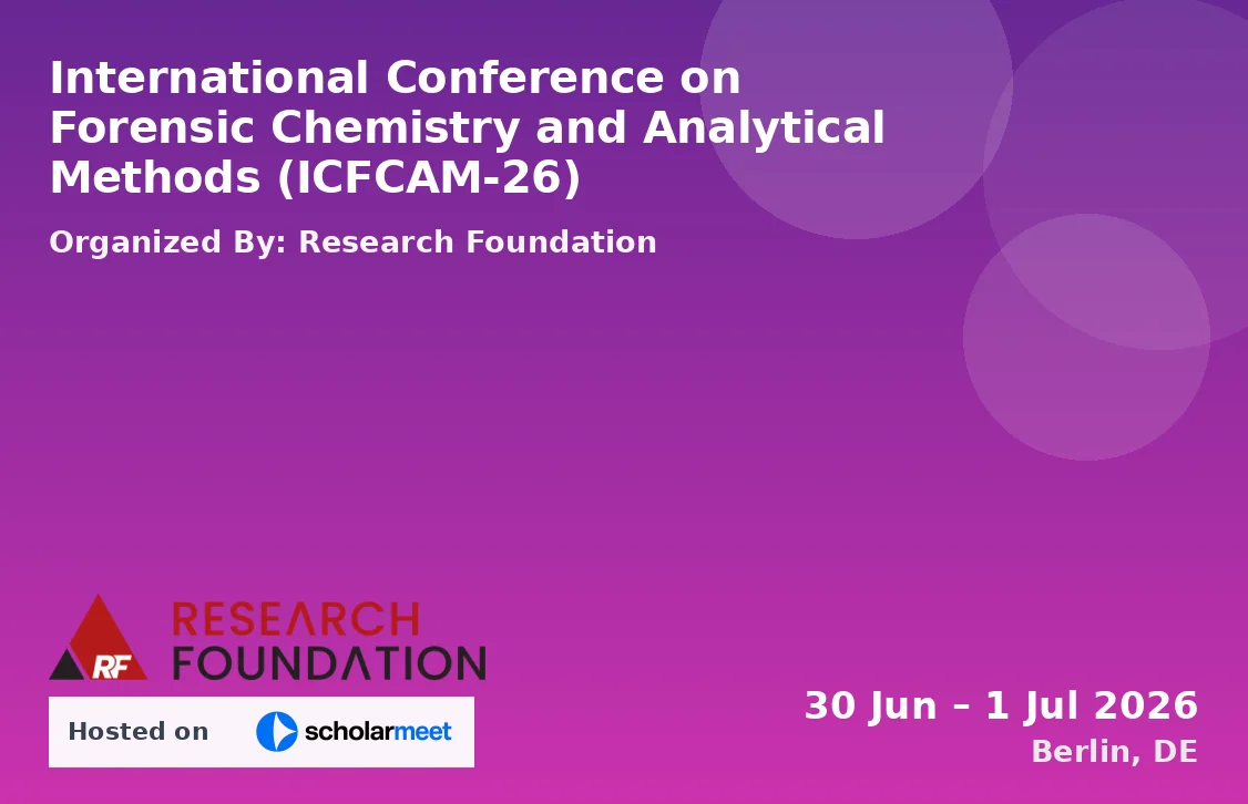 International Conference on Forensic Chemistry and Analytical Methods (ICFCAM-26)