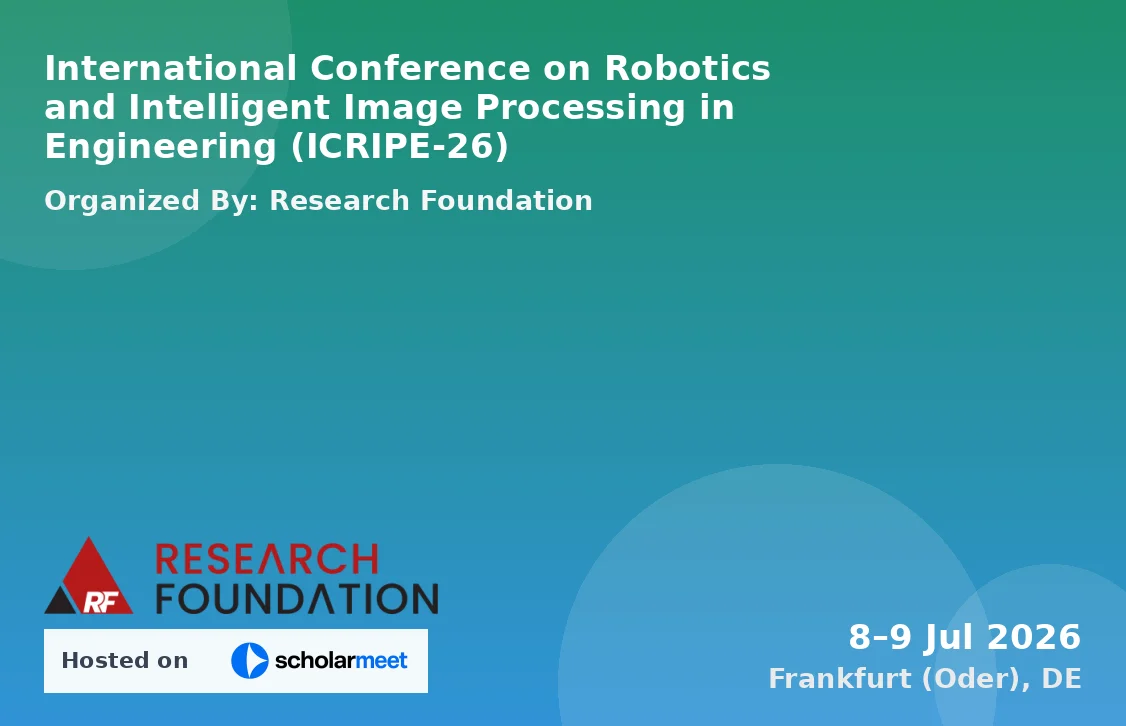 International Conference on Robotics and Intelligent Image Processing in Engineering (ICRIPE-26)