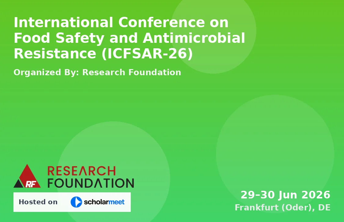 International Conference on Food Safety and Antimicrobial Resistance (ICFSAR-26)