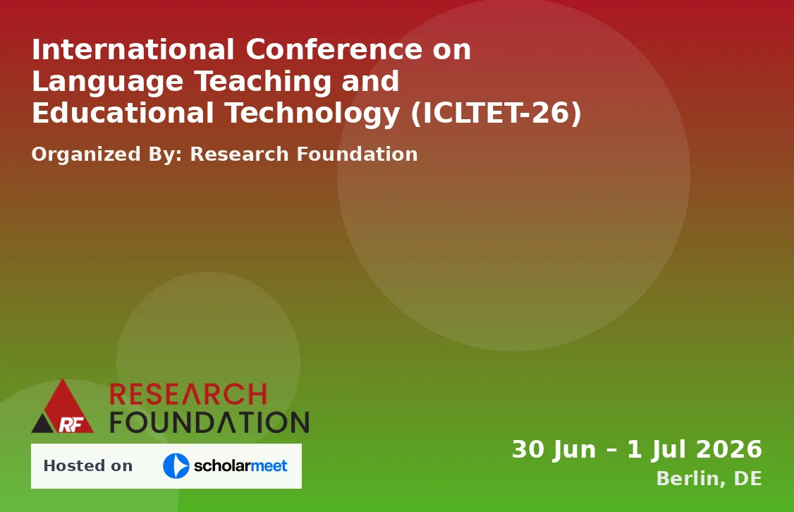 International Conference on Language Teaching and Educational Technology (ICLTET-26)