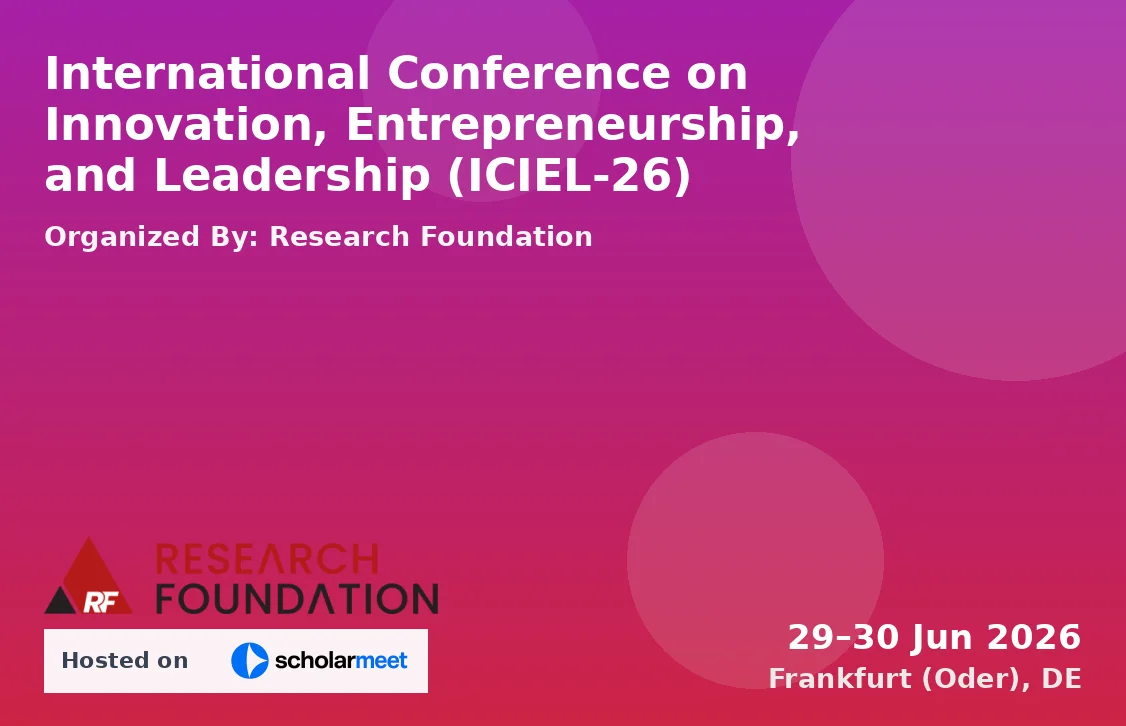 International Conference on Innovation, Entrepreneurship, and Leadership (ICIEL-26)