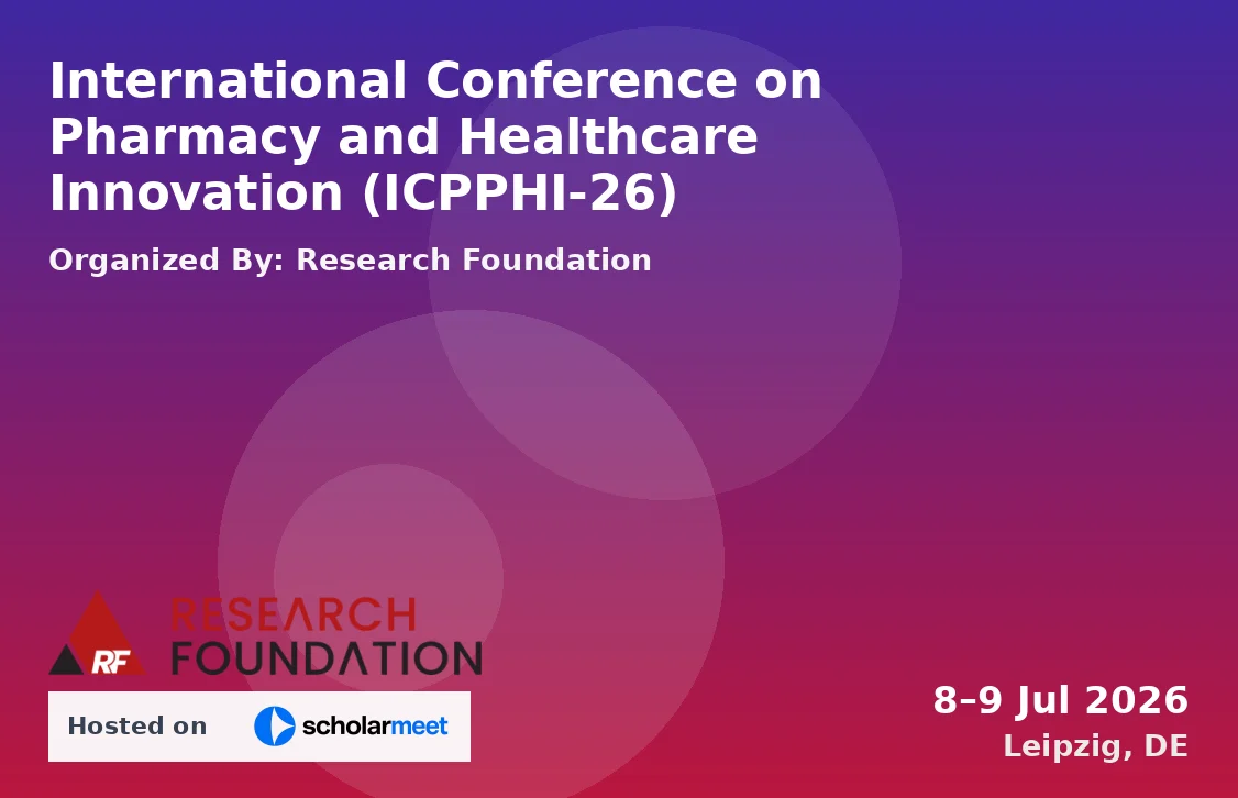 International Conference on Pharmacy and Healthcare Innovation (ICPPHI-26)